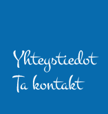 Yhteystiedot / Ta kontakt